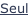 Seul